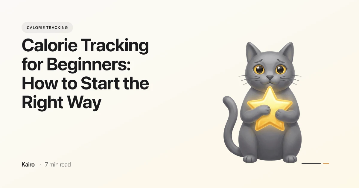 Calorie Tracking for Beginners: How to Start the Right Way