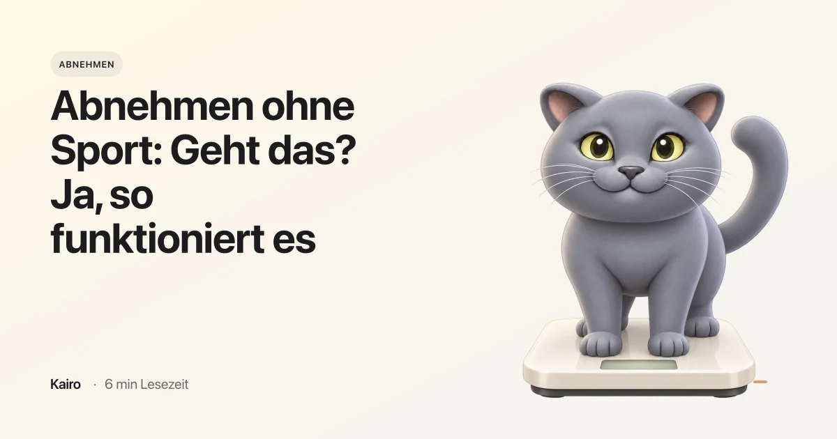 Abnehmen ohne Sport: Geht das? Ja, so funktioniert es