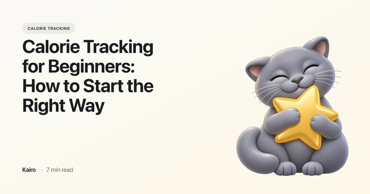 Calorie Tracking for Beginners: How to Start the Right Way