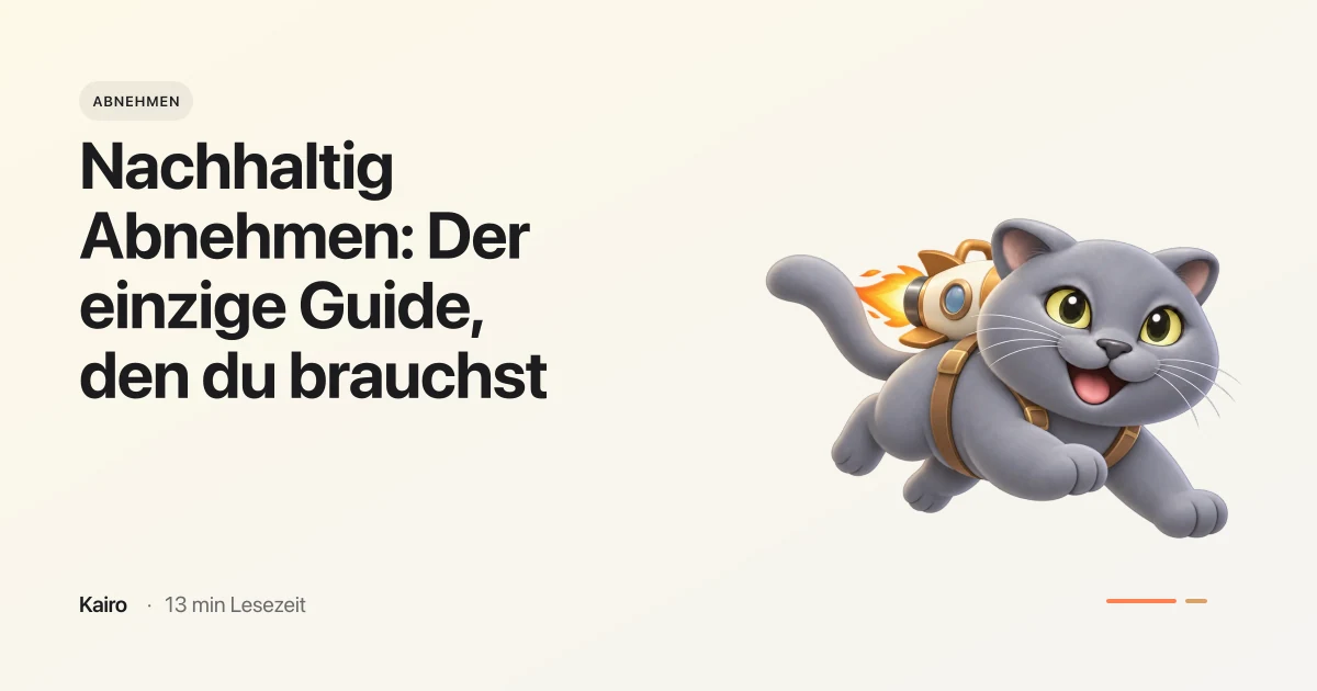 Nachhaltig Abnehmen: Der einzige Guide, den du brauchst