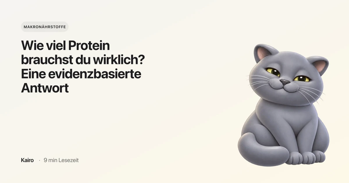 Wie viel Protein brauchst du wirklich? Eine evidenzbasierte Antwort