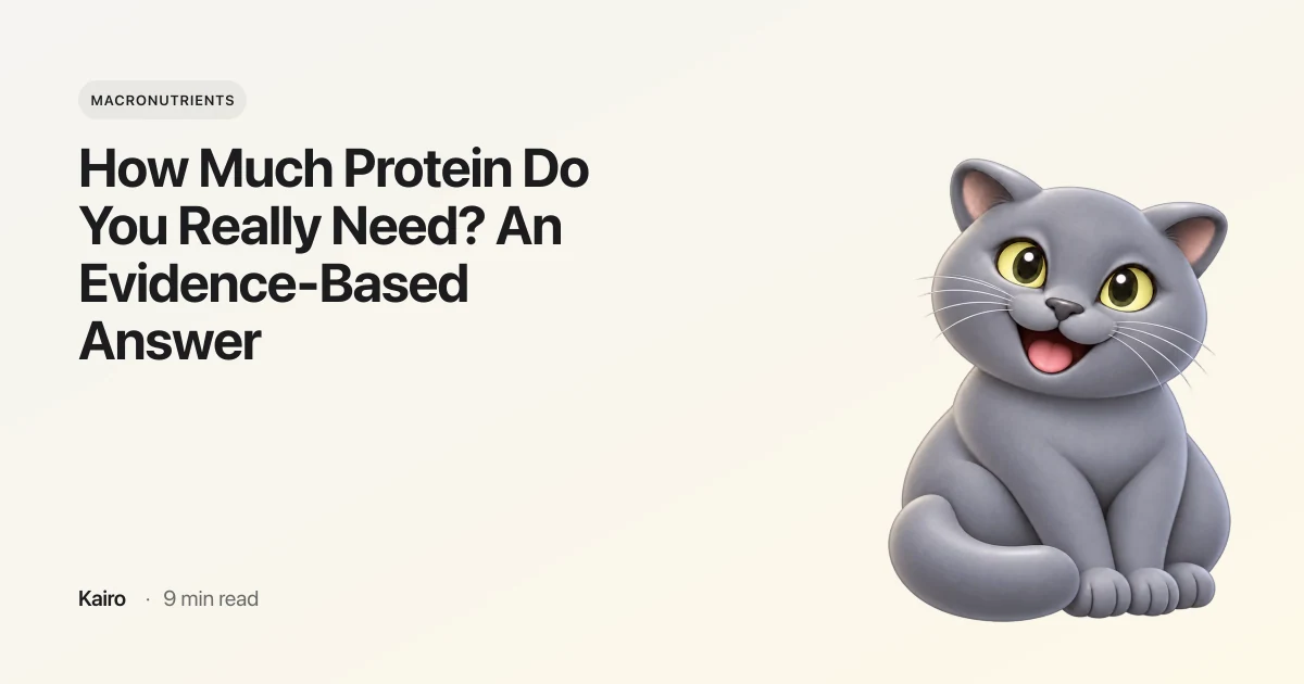 How Much Protein Do You Really Need? An Evidence-Based Answer
