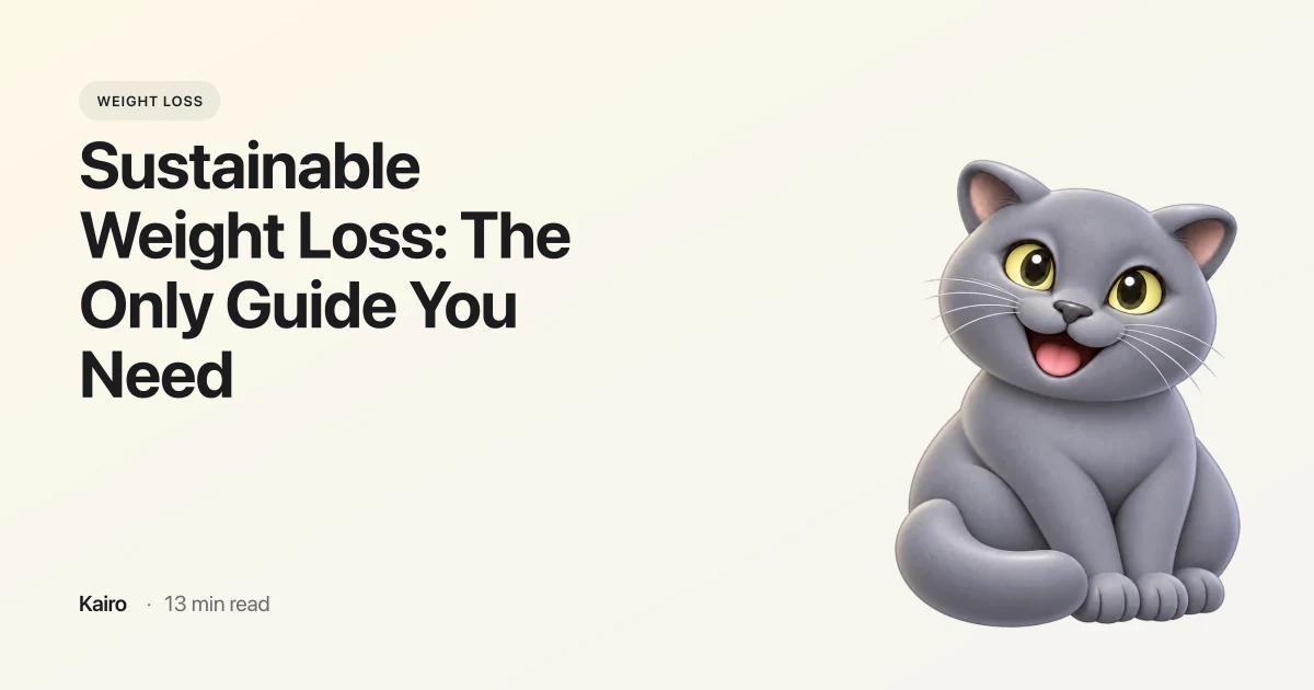 Sustainable Weight Loss: The Only Guide You Need